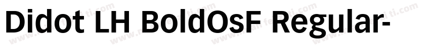 Didot LH BoldOsF Regular字体转换